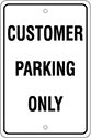 Image of Product. Front orientation. Signs. Parking Signs, Customer Parking Only (English)—Black Message.