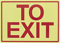 Image of Product. Front orientation. Signs. Glow-in-the-Dark Exit Signs, To Exit (English)—Glow-in-the-Dark Green with Red Message.