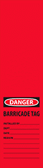 Image of Product. Front orientation. Tags. Machine and Equipment Operation Tags, Danger—Barricade Tag.