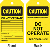 Image of Product. Front orientation. Contains Annotated, MultipleImages. Tags. Machine and Equipment Operation Tags, Caution—Do Not Remove This Tag Do Not Operate, Caution—Do Not Operate.