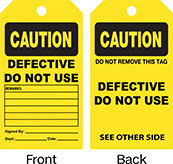 Image of Product. Front orientation. Contains Annotated, MultipleImages. Tags. Machine and Equipment Operation Tags, Caution—Defective Do Not Use.