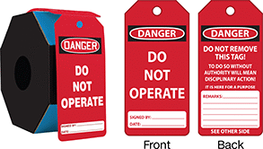 Image of Product. Front orientation. Contains Annotated, MultipleImages. Tags. Lockout/Tagout Tags, Danger—Do Not Operate, Danger—Do Not Remove This Tag, Red—Standard Visibility, Roll.