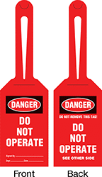 Image of Product. Front orientation. Contains Annotated, MultipleImages. Tags. Machine and Equipment Operation Tags, Danger—Do Not Operate, Danger—Do Not Remove This Tag Do Not Operate.