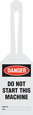 Image of Product. Front orientation. Tags. Machine and Equipment Operation Tags, Danger—Do Not Start This Machine.