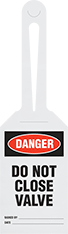 Image of Product. Front orientation. Tags. Machine and Equipment Operation Tags, Danger—Do Not Close Valve.