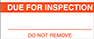 Image of Product. Front orientation. Labels. Material Tracking Labels , Due for Inspection.