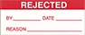 Image of Product. Front orientation. Labels. Material Tracking Labels , Rejected.