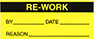 Image of Product. Front orientation. Labels. Material Tracking Labels , Re-Work.