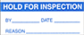 Image of Product. Front orientation. Labels. Material Tracking Labels , Hold for Inspection.