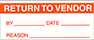 Image of Product. Front orientation. Labels. Material Tracking Labels , Return to Vendor.