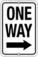 Image of Product. Front orientation. Signs. Traffic Control Signs, One Way with Black Arrow (Right), English.
