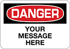 Image of Product. Front orientation. Signs. Made-to-Order Accident Prevention Signs, Danger—Made-to-Order (English).