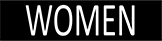 Image of Product. Front orientation. Signs. Engraved Restroom Signs, Women (English).