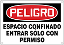 Image of Product. Peligro—Espacio

Confinado Entrar

So´lo Con Permiso. Front orientation. Signs. Confined Space Signs, Spanish, Peligro—Espacio Confinado Entrar Sólo Con Permiso.