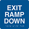 Image of Product. Front orientation. Signs. ADA-Compliant Exit Signs, Exit Ramp Down (English)—Blue with White Message.