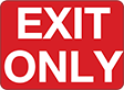 Image of Product. Front orientation. Signs. Exit Signs, Exit Only (English)—Red with White Message.