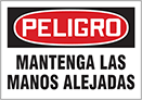 Image of Product. Front orientation. Labels. Machine and Equipment Operation Labels , Peligro—Mantenga Las Manos Alejadas.