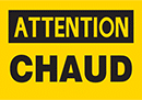 Image of Product. Front orientation. Labels. Machine and Equipment Operation Labels , Attention—Chaud.
