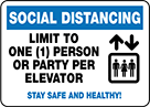Image of Product. Front orientation. Signs. Social Distancing Signs, Social Distancing—Limit to One (1) Person or Party Per Elevator Stay Safe and Healthy (English).