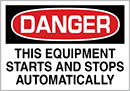 Image of Product. Front orientation. Labels. Machine and Equipment Operation Labels , Danger—This Equipment Starts and Stops Automatically.