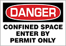 Image of Product. Front orientation. Labels. Confined Space Labels , Danger—Confined Space Enter by Permit Only.