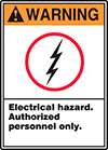 Image of Product. Front orientation. Labels. Illustrated Electrical Hazard Labels , Warning—Electrical Hazard Authorized Personnel Only.