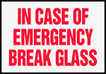 Image of Product. Front orientation. Labels. Fire Equipment Labels , In Case of Emergency Break Glass.