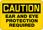 Image of Product. Front orientation. Signs. Personal Protective Equipment Signs, Caution—Ear and Eye Protection Required (English).
