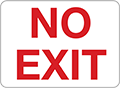 Image of Product. Front orientation. Signs. Exit Signs, No Exit (English)—White with Red Message.