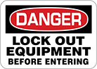 Image of Product. Front orientation. Signs. Lockout Signs, Danger—Lock Out Equipment Before Entering (English).