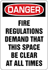 Image of Product. Front orientation. Signs. Restricted Area Signs, Danger—Fire Regulations Demand That This Space Be Clear at All Times (English).