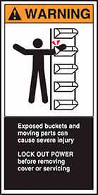 Image of Product. Front orientation. Labels. Conveyor Safety Labels , Warning—Exposed Buckets and Moving Parts Can Cause Severe Injury—Lock Out Power Before Removing Cover or Servicing.