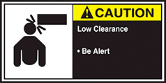 Image of Product. Front orientation. Labels. Conveyor Safety Labels , Caution—Low Clearance—Be Alert.
