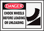 Image of Product. Front orientation. Labels. Illustrated Vehicle and Shipping Dock Labels , Danger—Chock Wheels Before Loading or Unloading.
