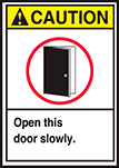 Image of Product. Front orientation. Labels. Door Labels , Caution—Open This Door Slowly.