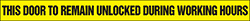 Image of Product. Front orientation. Labels. Door Labels , This Door to Remain Unlocked During Working Hours.