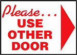 Image of Product. Front orientation. Right Arrow. Door Labels , Please Use Other Door.