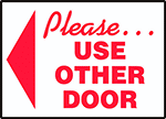 Image of Product. Front orientation. Left Arrow. Door Labels , Please Use Other Door.