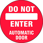 Image of Product. Front. Front orientation. Labels. Door Labels , Do Not Enter—Automatic Door.