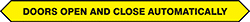 Image of Product. Front orientation. Labels. Door Labels , Doors Open and Close Automatically.