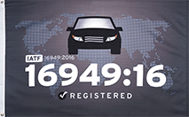 Image of Product. Front orientation. Certification Flags. ISO Registered Flags, IAFT 16949:16 Registered.