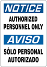 Image of Product. Front orientation. Signs. Restricted Area Signs, Notice—Authorized Personnel Only/Aviso—Solo Personal Autorizado (English/Spanish).