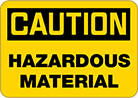 Image of Product. Front orientation. Signs. Hazardous Material Signs, Caution—Hazardous Material (English).