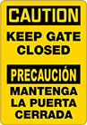 Image of Product. Front orientation. Signs. Machine and Equipment Operation Signs, Caution—Keep Gate Closed/Precaucion—Mantenga La Puerta Cerrada (English/Spanish).