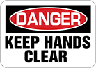 Image of Product. Front orientation. Signs. Machine and Equipment Operation Signs, Danger—Keep Hands Clear (English).