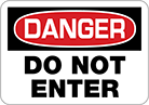 Image of Product. Front orientation. Signs. Restricted Area Signs, Danger—Do Not Enter (English).