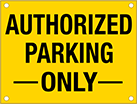 Image of Product. Front orientation. Signs. Parking Signs, Authorized Parking Only (English)—Black Message.