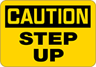 Image of Product. Front orientation. Signs. Slip and Fall Prevention Signs, Caution—Step Up (English).