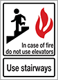 Image of Product. Front orientation. Signs. Exit Signs, In Case of Fire Do Not Use Elevators—Use Stairways (English)—White with Black Message.