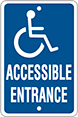 Image of Product. Front orientation. Signs. Accessible Parking Signs, Accessible Entrance with Accessible Symbol (English).